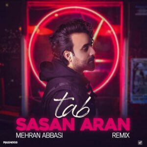 ساسان آران – تب (ریمیکس مهران عباسی)