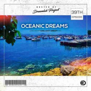 دانلود ریمیکس Dreams Lab Project Oceanic Dreams 39
