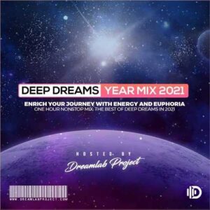 ریمیکس Dream Lap به نام Deep Dreams Year Mix 2021