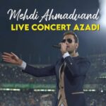 دانلود اجرای زنده مهدی احمدوند در ورزشگاه آزادی